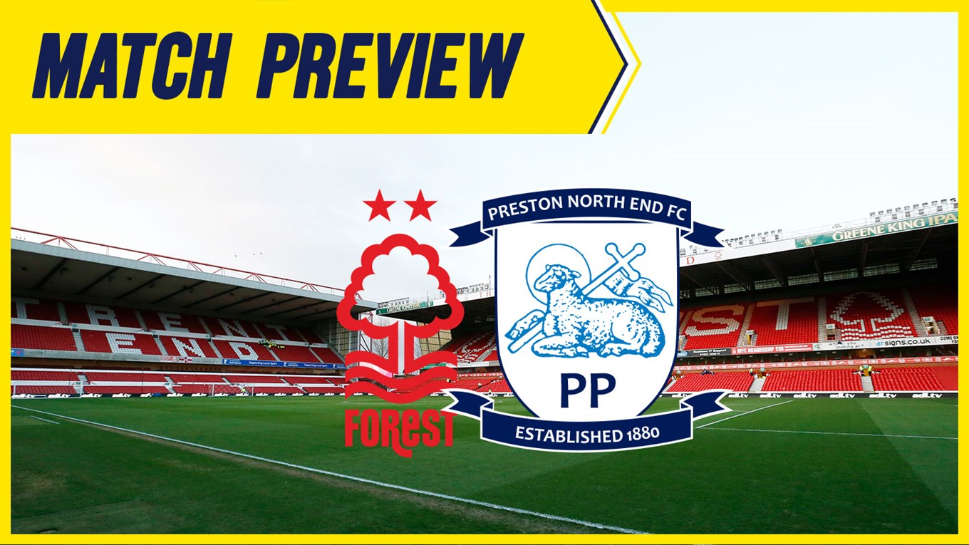 Nottingham Forest v Preston North End Match Preview - News - Preston